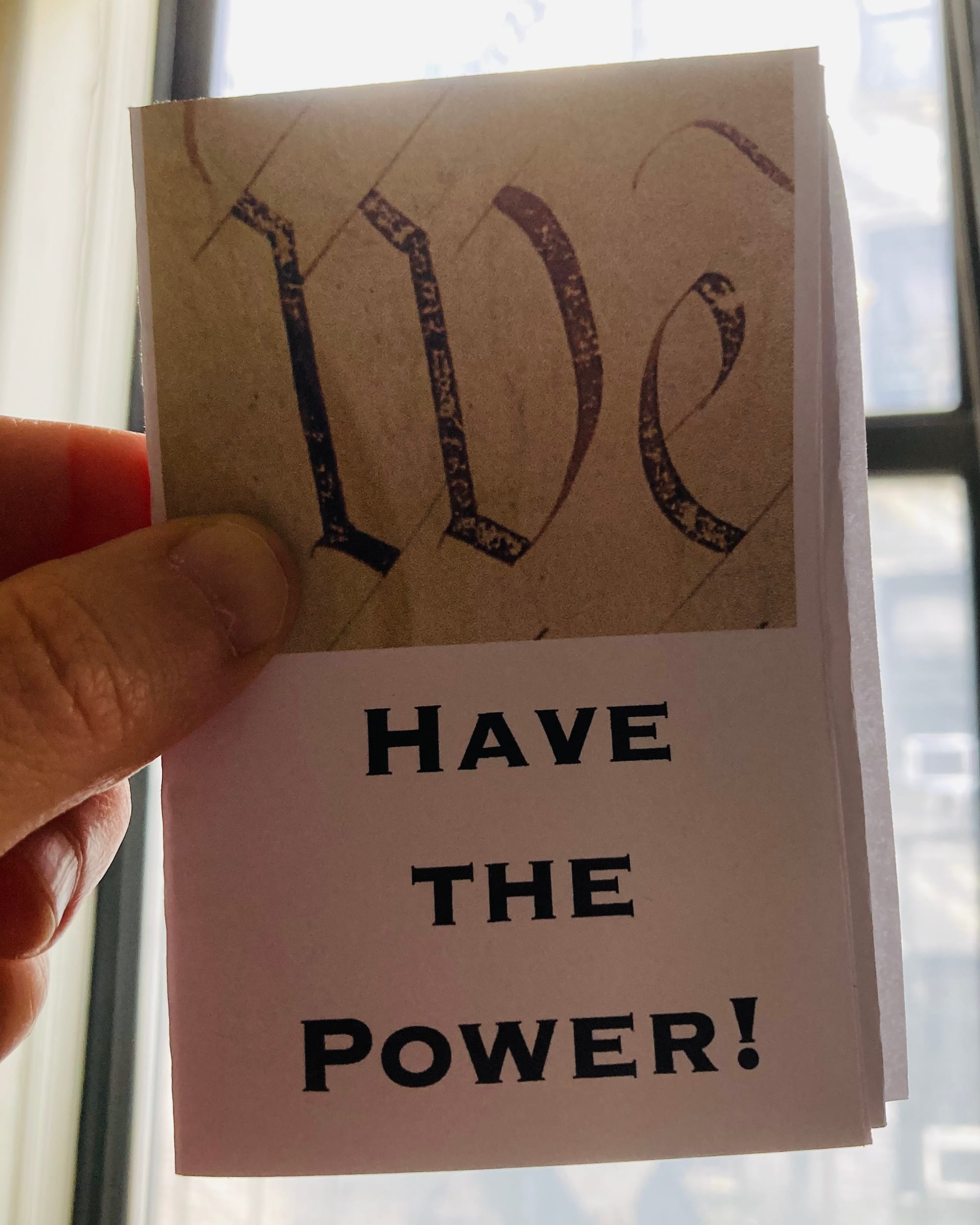 front cover of zine titled We Have the Power where the We is an image from the U.S. Constitution